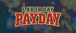 Labor Day Payday